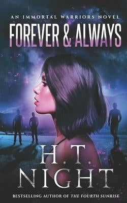 Forever and Always by Night, H. T.