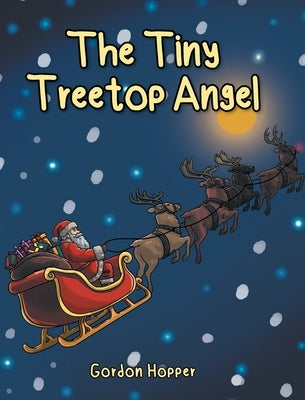 The Tiny Treetop Angel by Hopper, Gordon