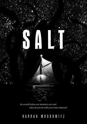 Salt: (Middle Grade Novel, Kids Adventure Story, Kids Book about Family) by Moskowitz, Hannah