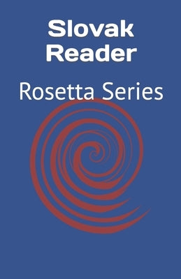 Slovak Reader: Rosetta Series by Richardson, Tony J.