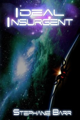 Ideal Insurgent by Smith, Brendan