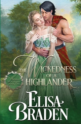 The Wickedness of a Highlander by Braden, Elisa
