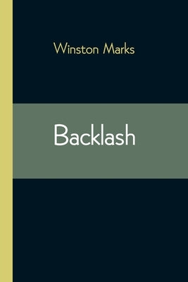 Backlash by Marks, Winston