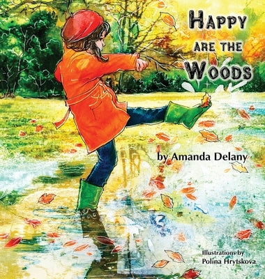Happy are the Woods by Delany, Amanda J.
