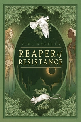 Reaper of Resistance by Garbers, S. M.
