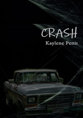 Crash by Pettit, Kaylene