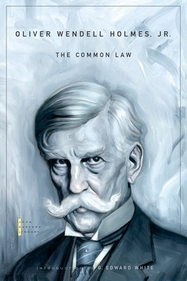 Common Law by Holmes, Oliver Wendell