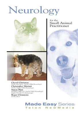 Neurology for the Small Animal Practitioner by Chrisman, Cheryl