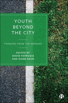 Youth Beyond the City: Thinking from the Margins by Tarabini, Aina
