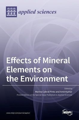 Effects of Mineral Elements on the Environment by Pinto, Marina Cabral