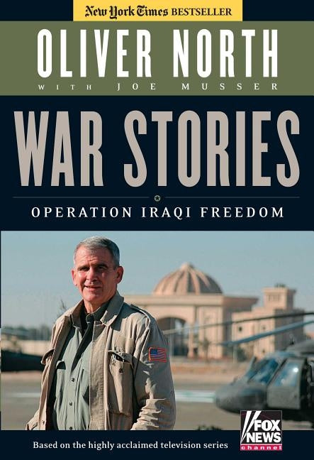War Stories: Operation Iraqi Freedom by North, Oliver