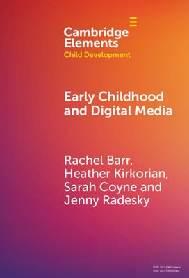 Early Childhood and Digital Media by Barr, Rachel
