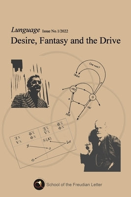 Desire, Fantasy and the Drive: Lunguage: Issue No.1 / 2022 by Publications, Sfl