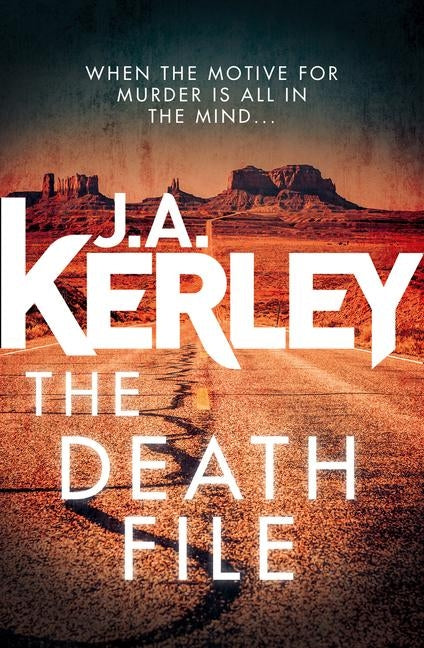The Death File (Carson Ryder, Book 13) by Kerley, J. A.