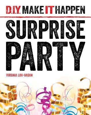Surprise Party by Loh-Hagan, Virginia