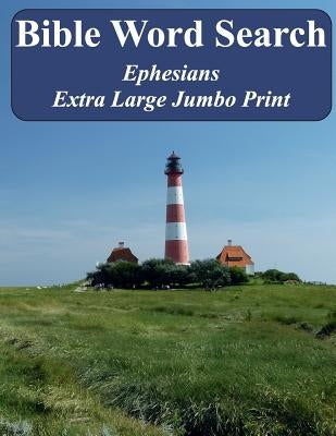 Bible Word Search Ephesians: King James Version Extra Large Jumbo Print by Pope, T. W.