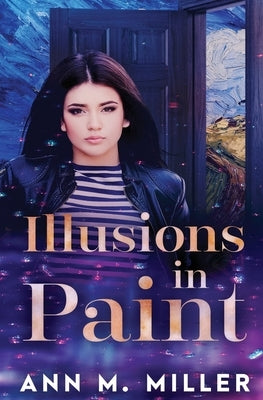 Illusions in Paint by Miller, Ann M.