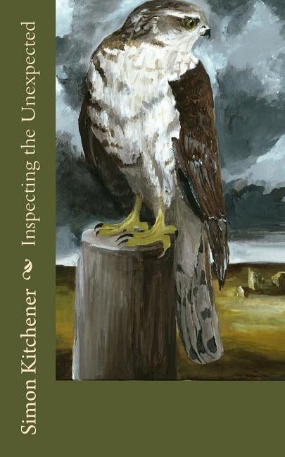 Inspecting the Unexpected by Kitchener, Simon
