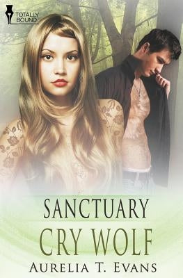 Sanctuary: Cry Wolf by Evans, Aurelia T.
