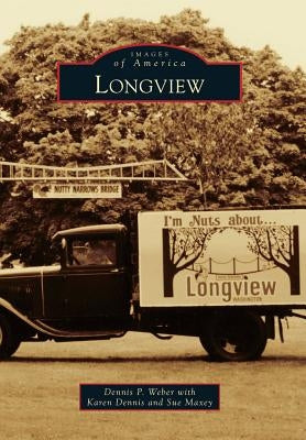 Longview by Weber, Dennis P.