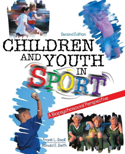 Children and Youth in Sport by Smoll-Smith