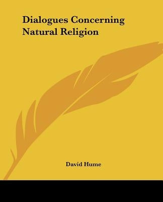 Dialogues Concerning Natural Religion by Hume, David
