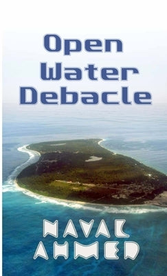 Open Water Debacle by Ahmed, Naval