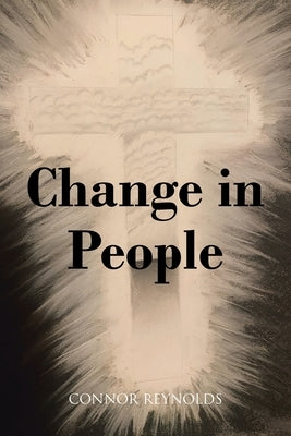 Change in People by Reynolds, Connor