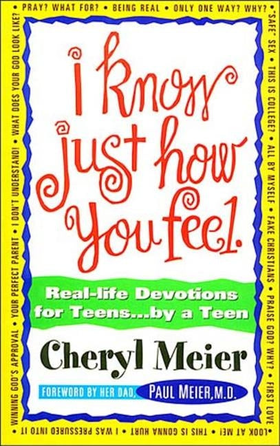 A I Know Just How You Feel by Meier, Cheryl