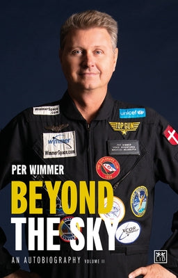 Beyond the Sky: An Autobiography (Volume Two) Volume 2 by Wimmer, Per
