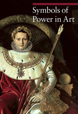 Symbols of Power in Art by Rapelli, Paola