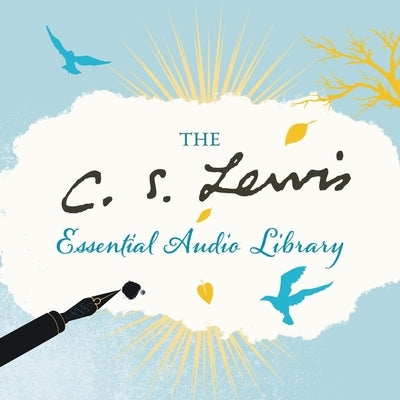 C. S. Lewis Essential Audio Library by Lewis, C. S.