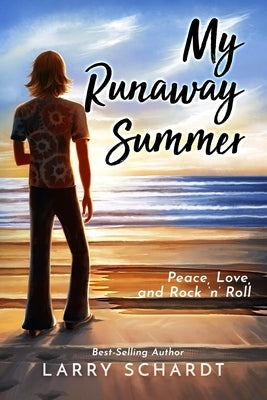 My Runaway Summer by Schardt, Larry
