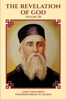 The Revelation of God by Wonderworker of Aegina, Saint Nektarios