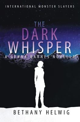 The Dark Whisper by Helwig, Bethany