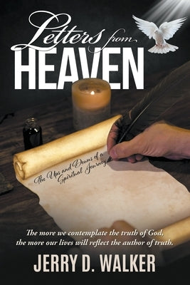 Letters from Heaven: The Ups and Downs of a Spiritual Journey by Walker, Jerry D.