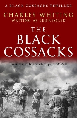The Black Cossacks: Russia's military elite join WWII by Kessler, Leo
