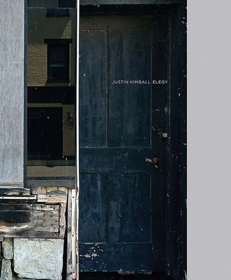 Justin Kimball: Elegy by Kimball, Justin
