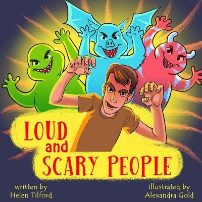Loud and Scary People by Gold, Alexandra