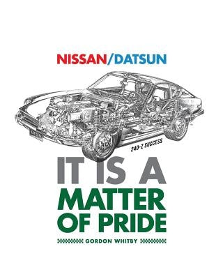 Nissan / Datsun It Is A Matter Of Pride by Whitby, Seta