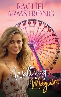 Waltzing Maguire by Armstrong, Rachel