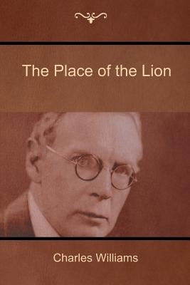 The Place of the Lion by Williams, Charles