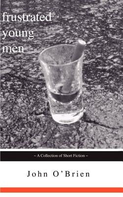 Frustrated Young Men by O'Brien, John Joseph