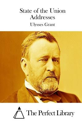 State of the Union Addresses by The Perfect Library