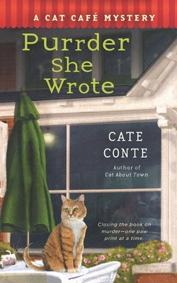 Purrder She Wrote: A Cat Cafe Mystery by Conte, Cate