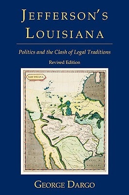 Jefferson's Louisiana by Dargo, George