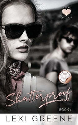 Shatterproof by Greene, Lexi