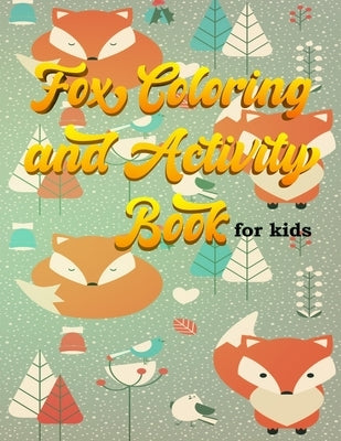 Fox Coloring and Activity Book For Kids: Animals Coloring Handwriting Activity book Practice Drawing Fox Fennec Cute Notebook kids age 4-8 girls boys by Freepik, Designed