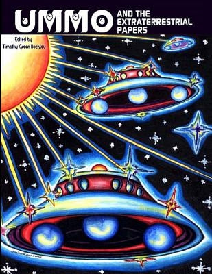 UMMO And The Extraterrestrial Papers by Beckley, Timothy