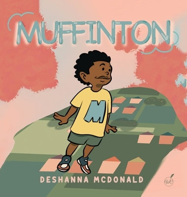 Muffinton by McDonald, Deshanna
